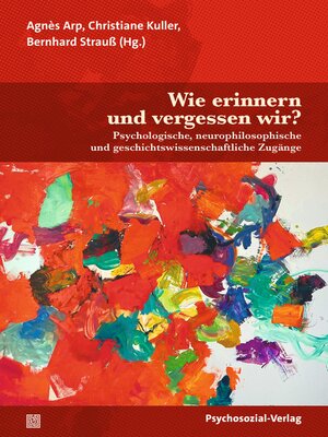 cover image of Wie erinnern und vergessen wir?
